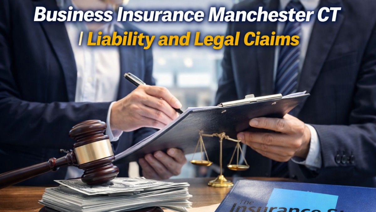 How can business insurance Manchester CT help with liability and legal claims?