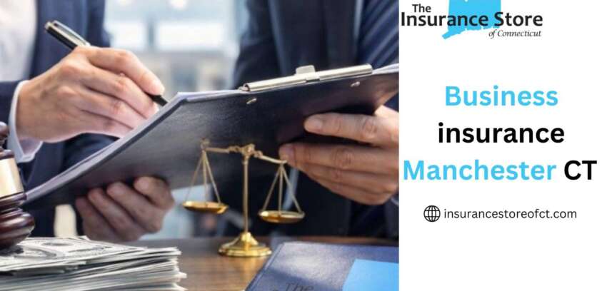 How can business insurance Manchester CT help with liability and legal claims?