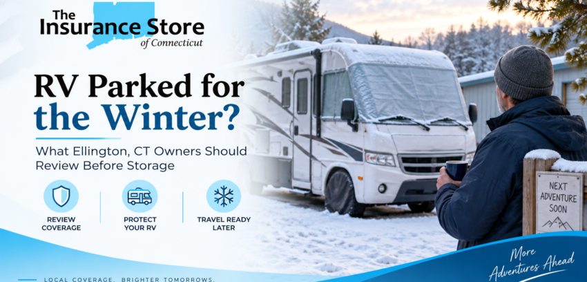 RV Parked for the Winter? What Ellington, CT Owners Should Review About Their Insurance Before Storage