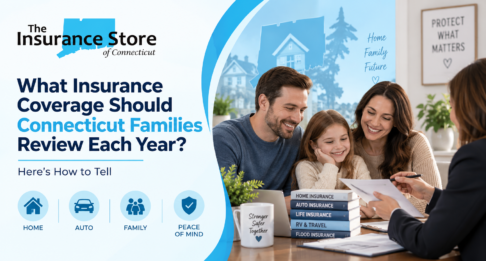 What Insurance Coverage Should Connecticut Families Review Each Year?